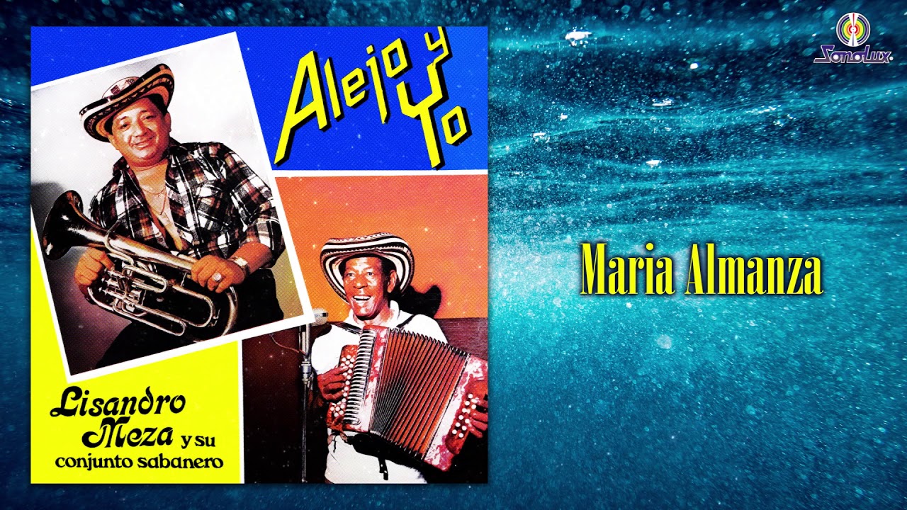 Maria Almanza – Lisandro Meza | Vallenato y Cumbia Colombiana (Audio Oficial)