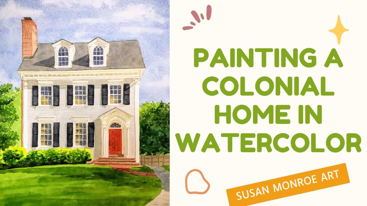 Watercolor Painting a Colonial House Portrait