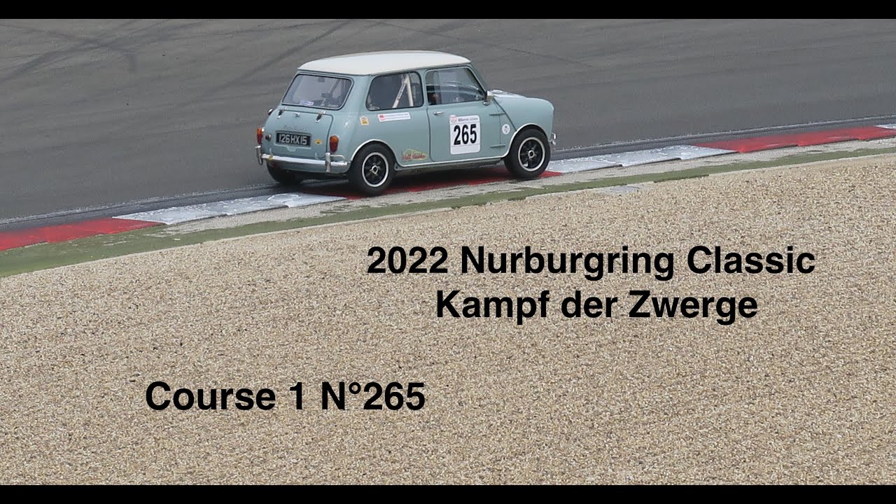 2022 Kampf der Zwerge British Car Trophy Nurburgring Classic Course 1 N°265 mini Cooper S FIA