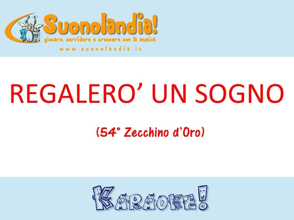 Regalerò un sogno - Video Karaoke per bambini di Suonolandia