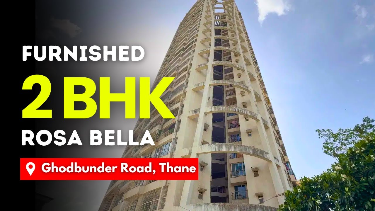 Furnished 2 BHK For Sale In Rosa Bella, Thane | Well Ventilated | Easy Connectivity | Hill View