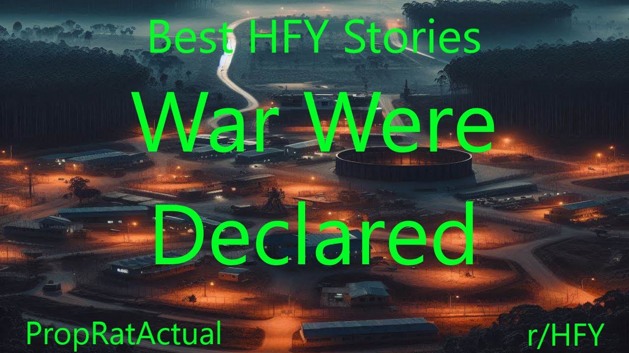 Best HFY Stories: War Were Declared