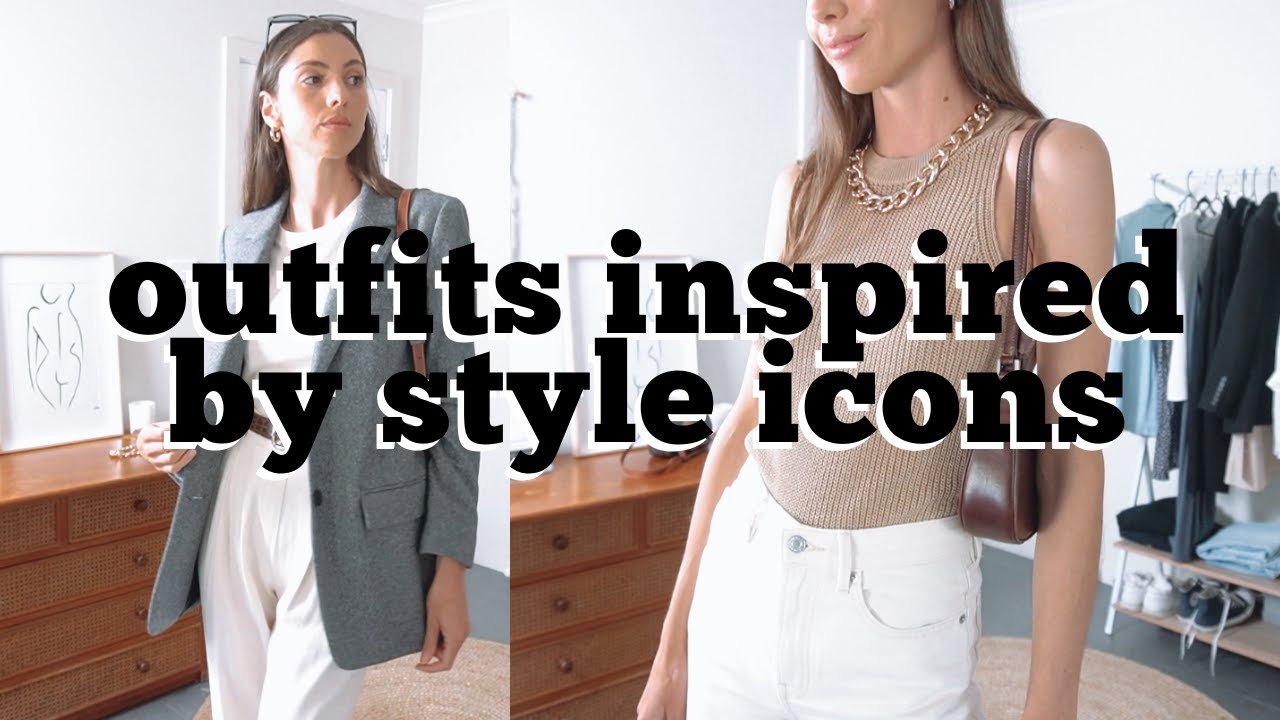 Re-creating My Style Icons Outfits // & Personal Style Tips