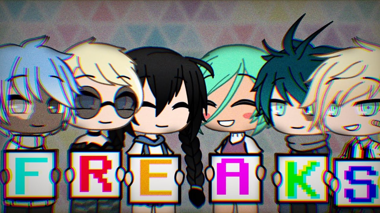 -Freaks-//Glmv//Gacha life//-