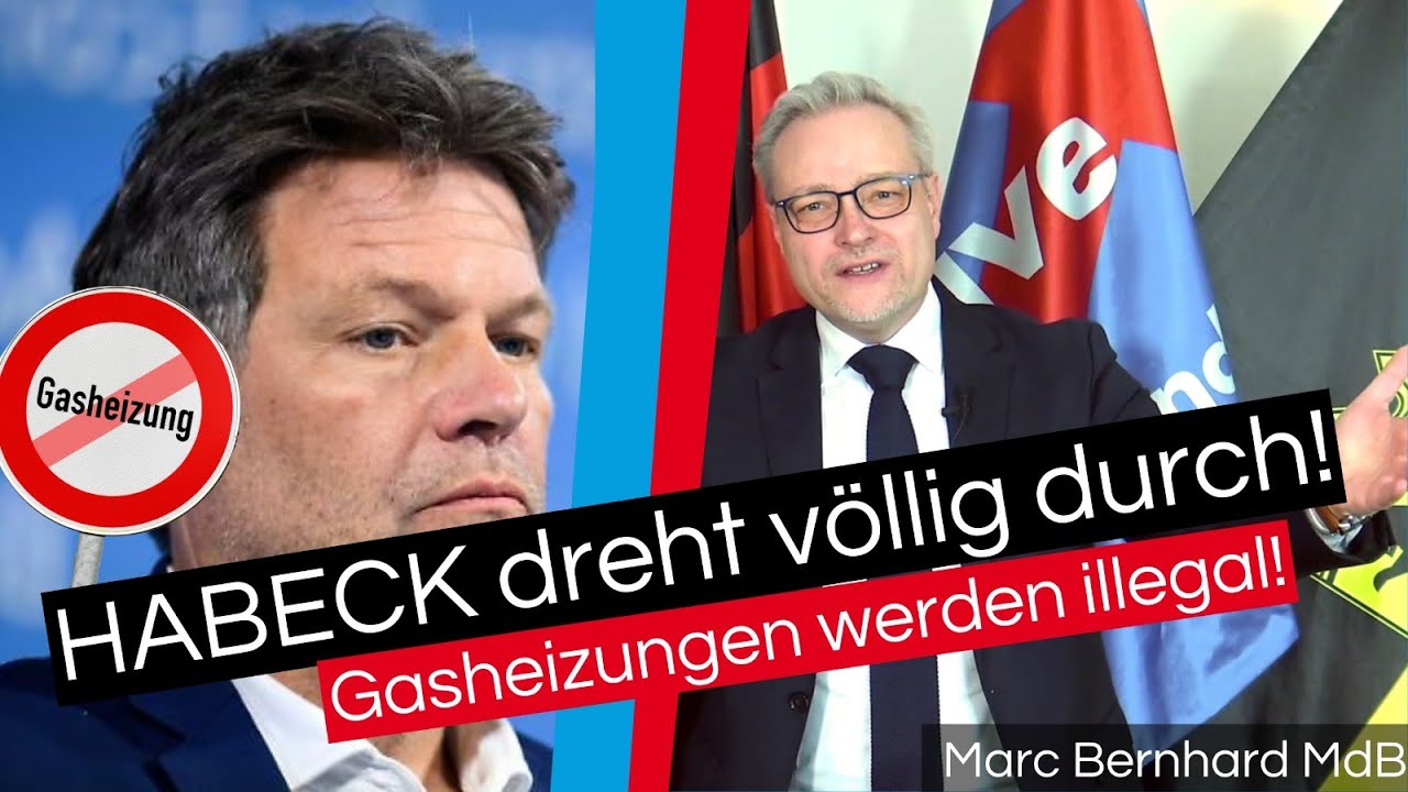 Habeck dreht v&ouml;llig durch! De facto - Enteignung der B&uuml;rger.