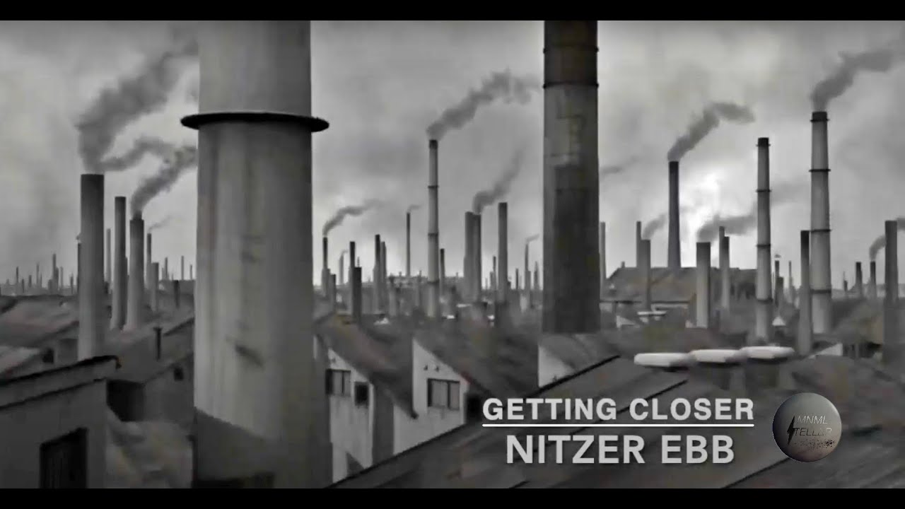 NITZER EBB  - Getting Closer