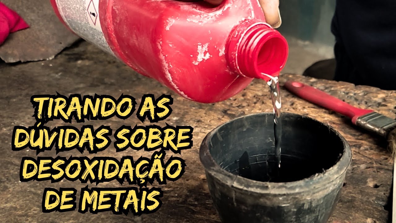 PROCEDIMENTO de DESOXIDAÇÃO  de metal | Dúvidas sobre desoxidante
