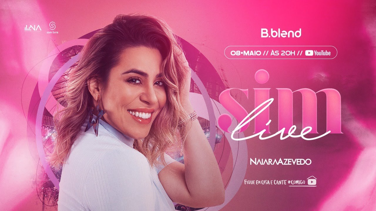 Naiara Azevedo - LIVE SIM - com part.de Rafa Kalimann