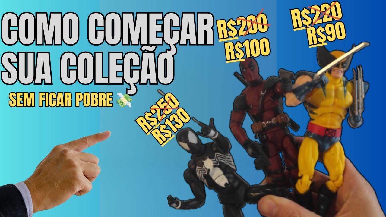 DICAS de como come&ccedil;ar a colecionar ACTION FIGURES sem ficar POBRE!