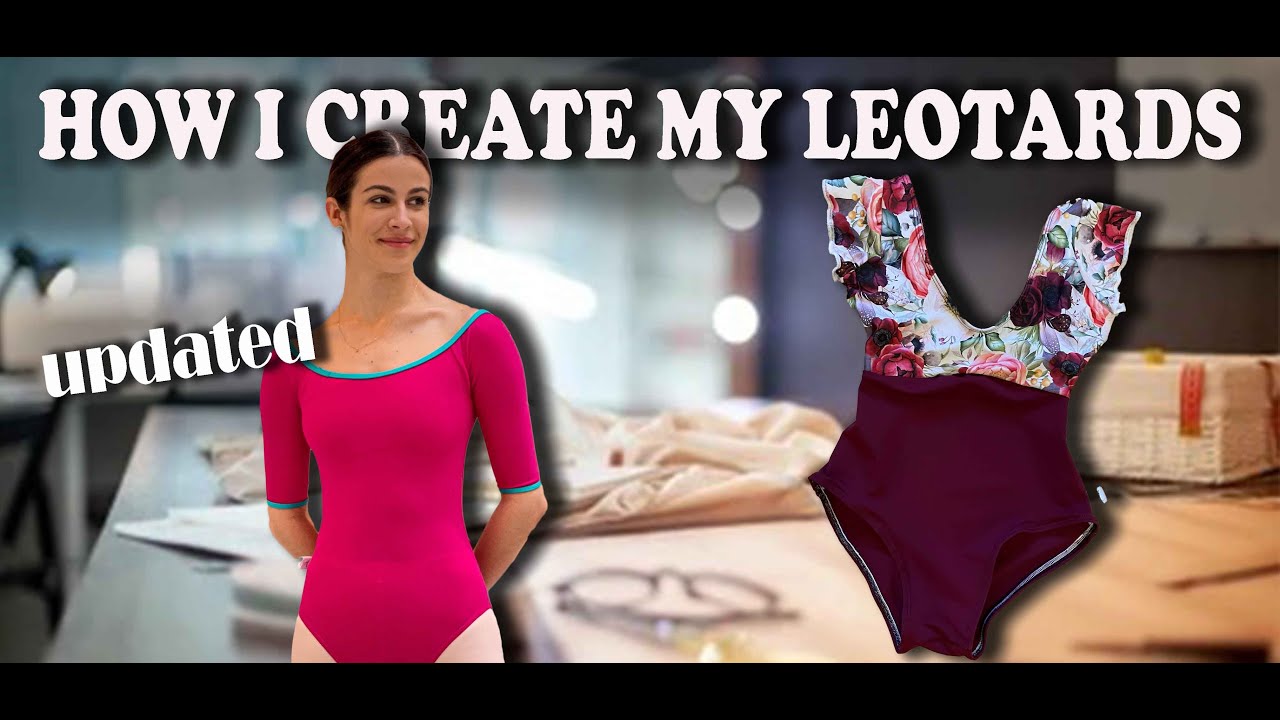 HOW I MAKE MY LEOTARDS (updated) for my brand Alonso Dancewear