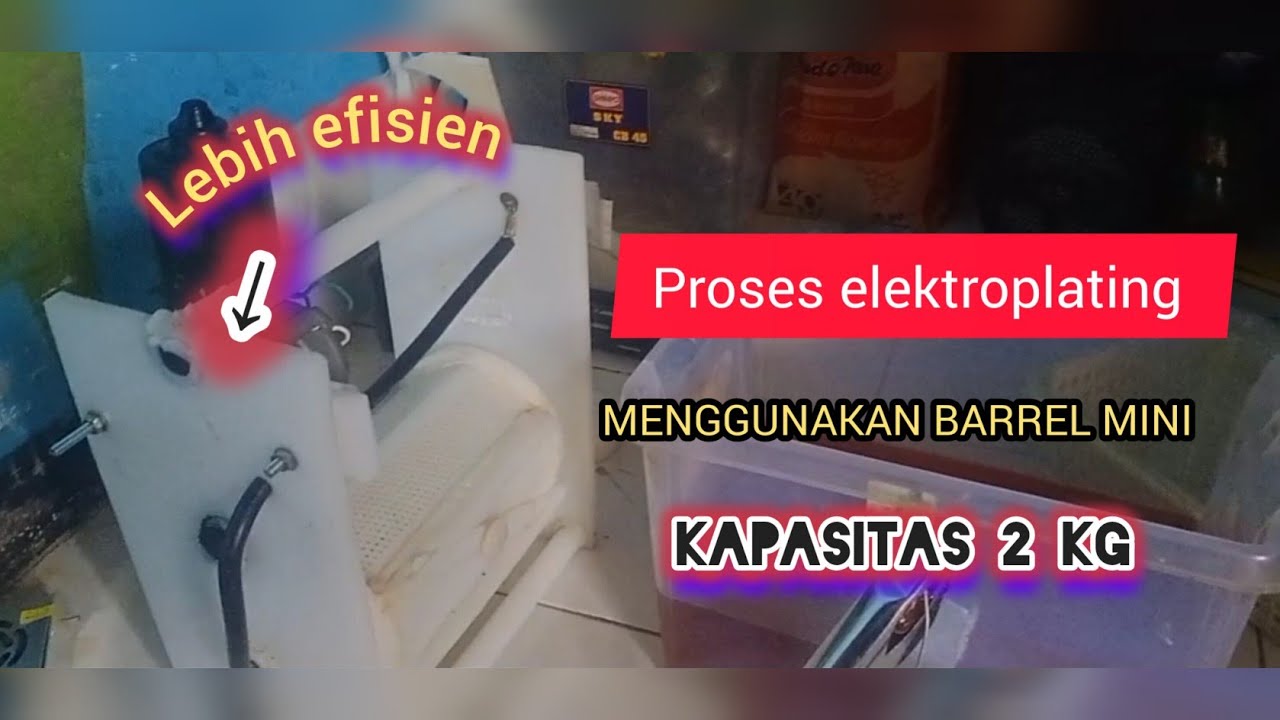 PROSES ELEKTROPLATING MENGGUNAKAN BARREL MINI KAPASITAS 2 KG