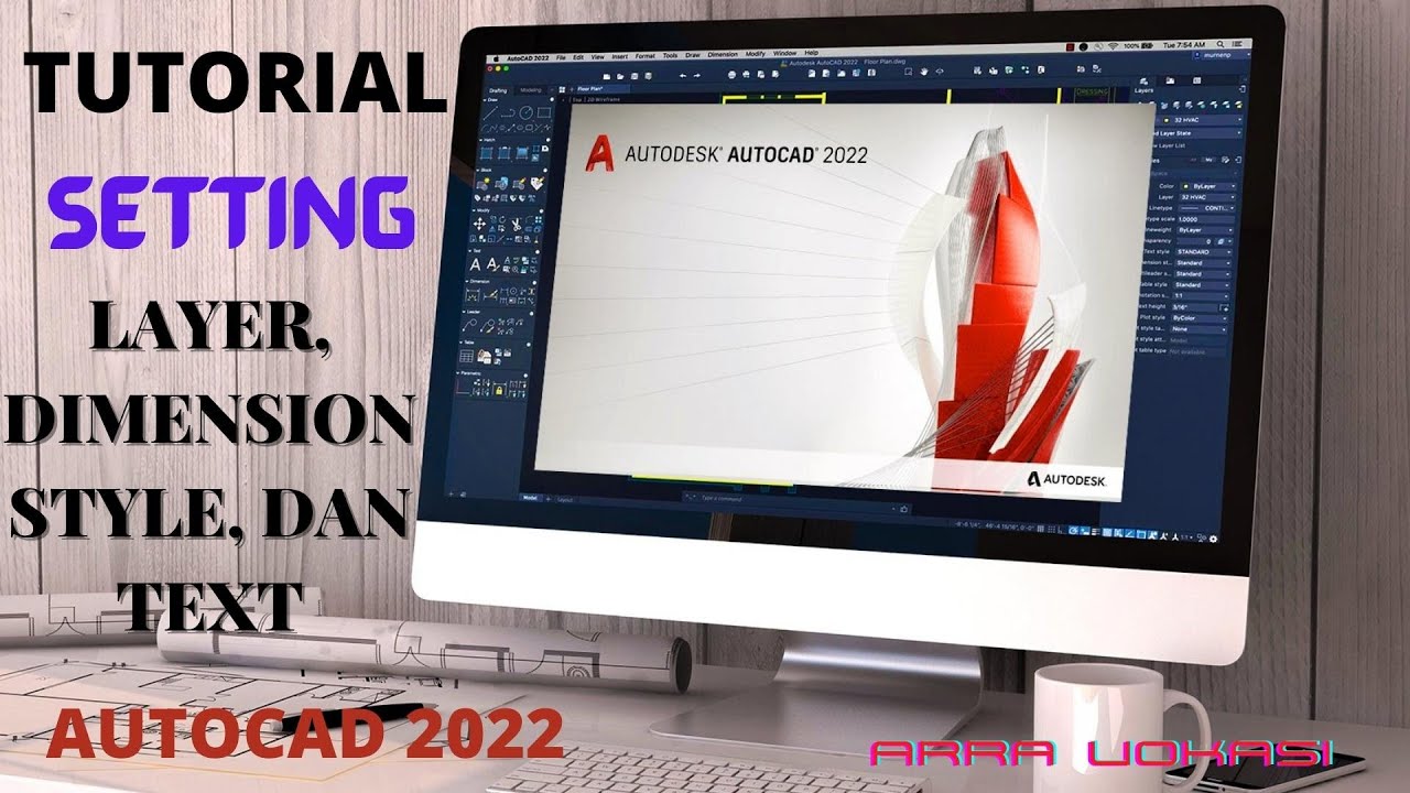 Setting Layer, Dimension Style dan Text AutoCAD 2022