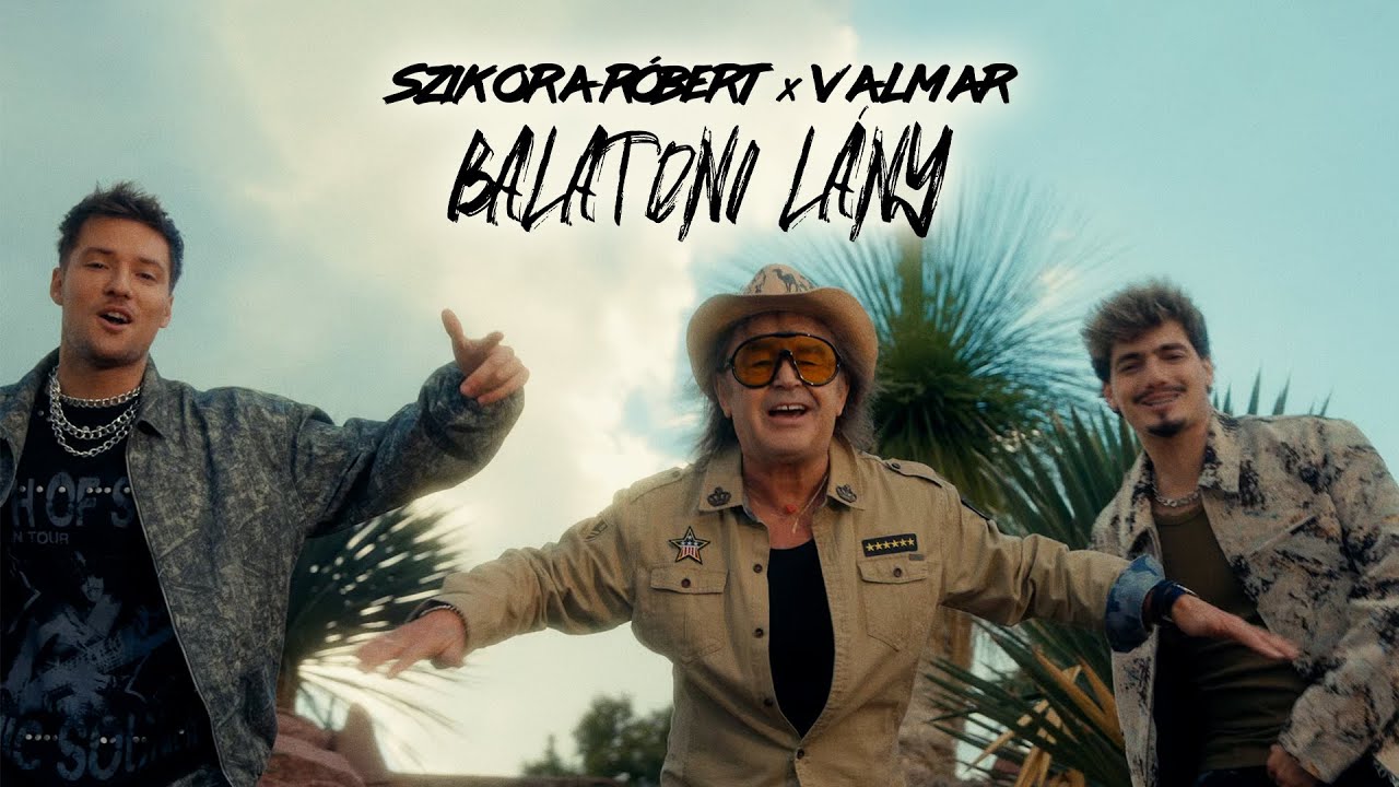 Szikora Róbert x VALMAR - Balatoni lány (Official Music Video)