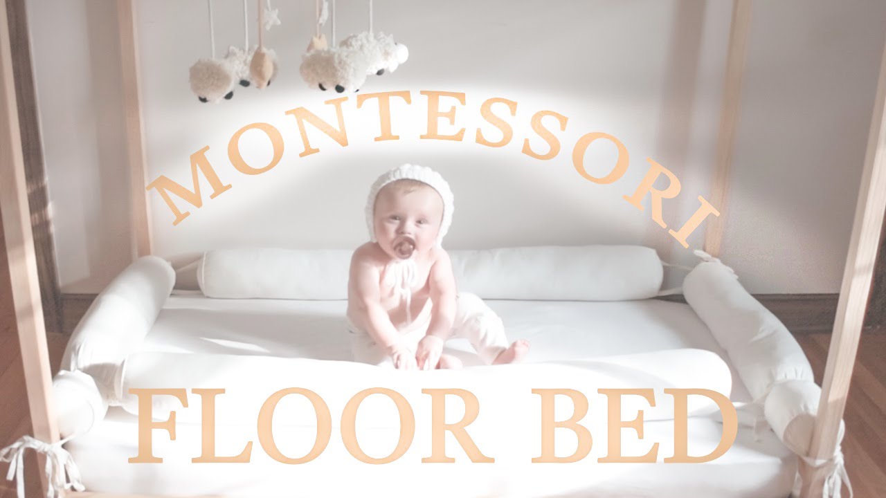 MONTESSORI FLOOR BED / with SURPRISING update / Montessori style nursery