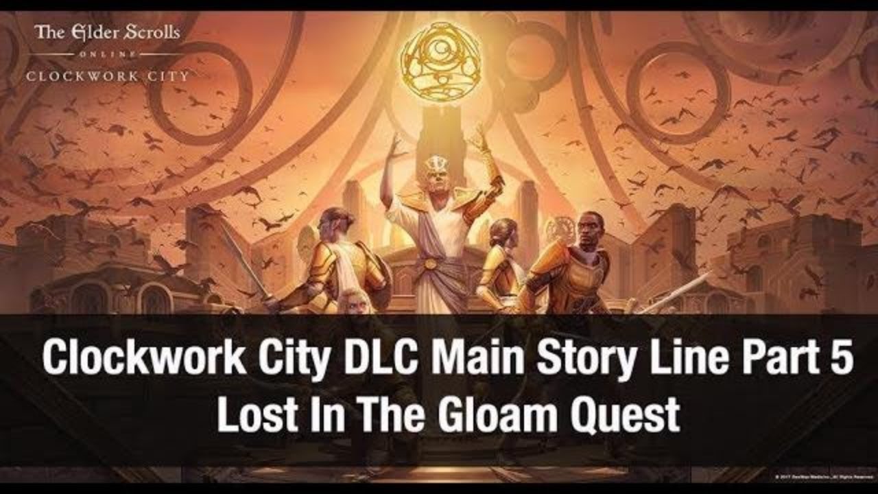 ESO ★ Clockwork City DLC Lost In The Gloam Quest ★ Part 5