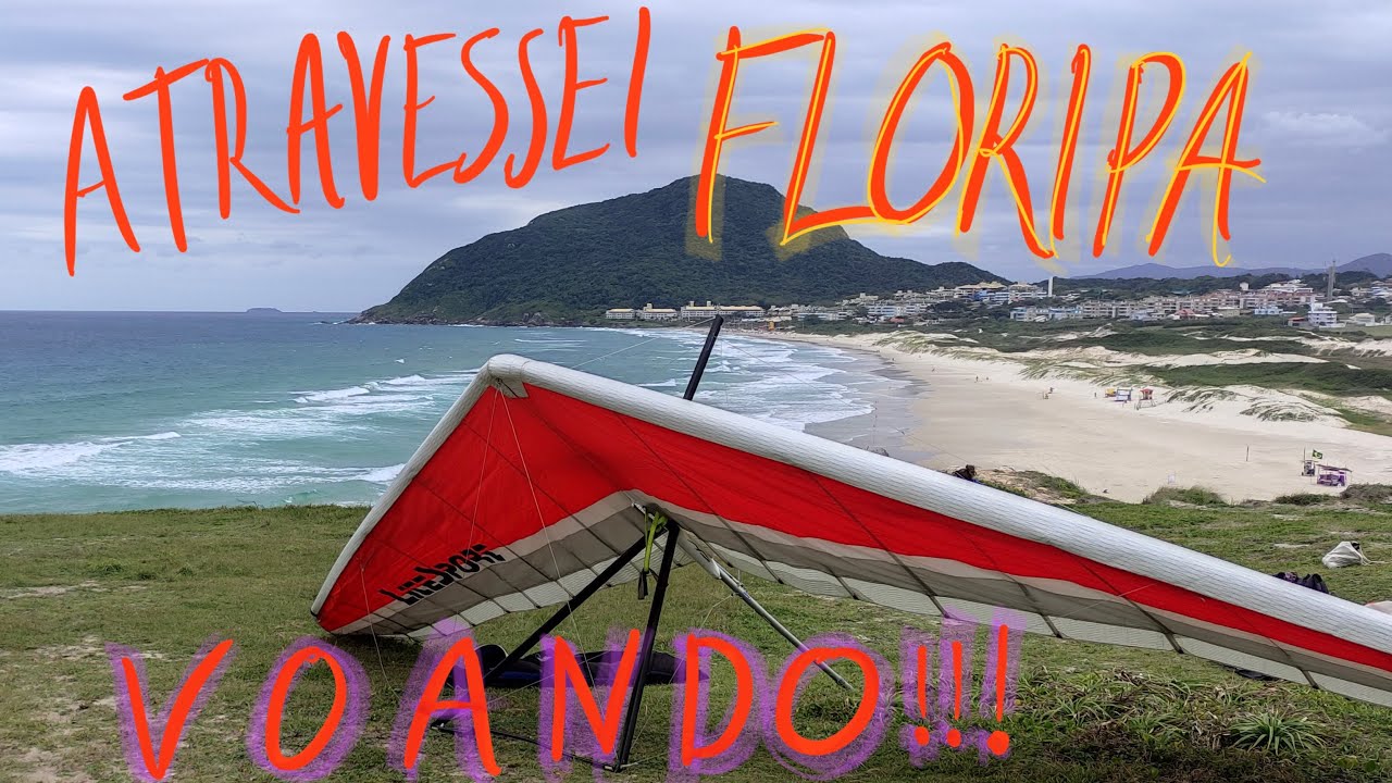 Atravessando Floripa de Asa Delta - Lagoa ao Santinho [COMENTADO]