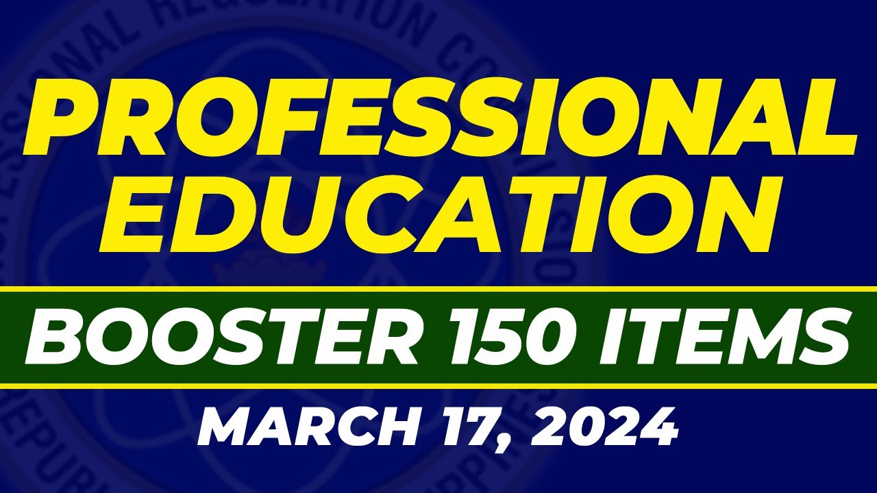 ACTUAL LET DRILLS 2024 BOOSTER PROFESSIONAL EDUCATION NEW CURRICULUM REVIEWER LET EXAMINATION