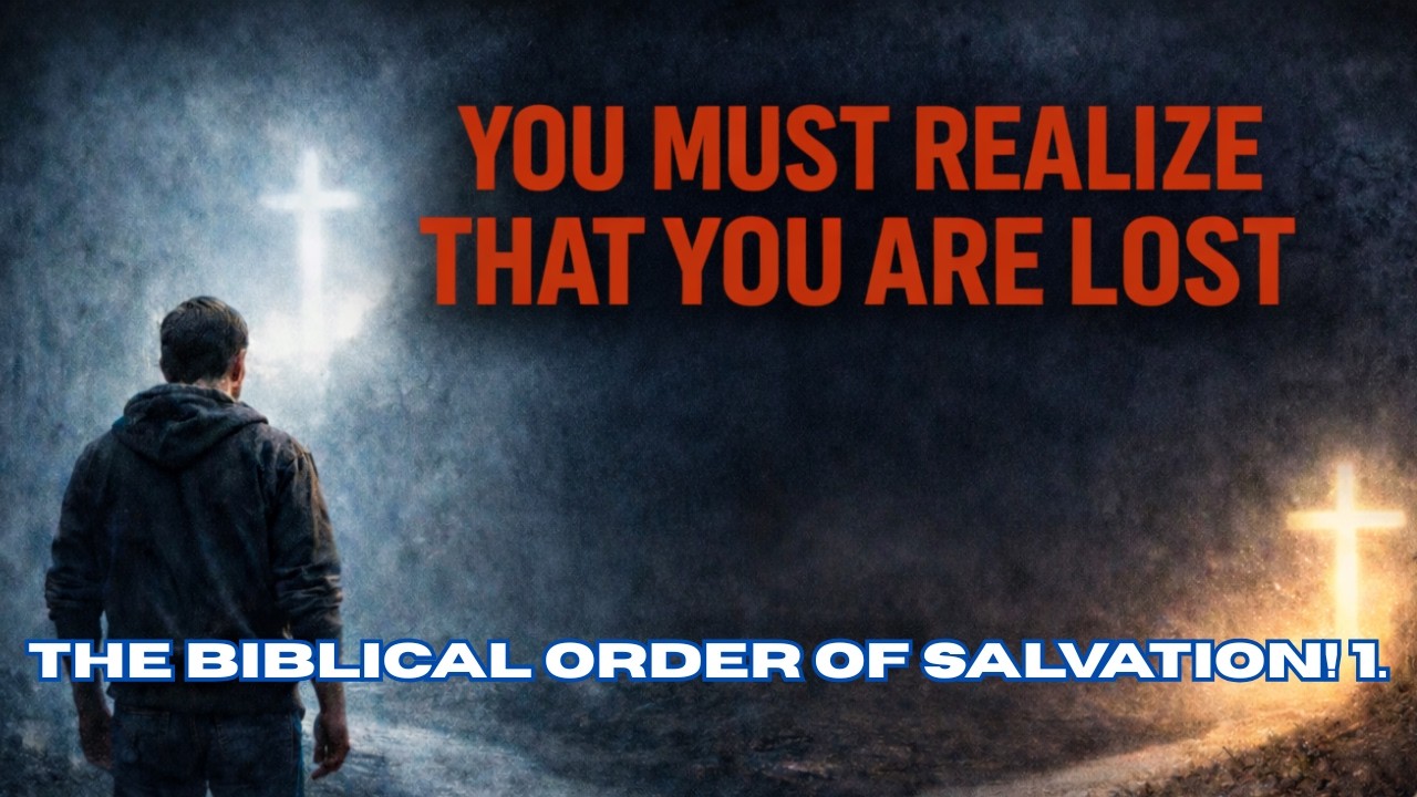 you think you are saved? what must happen first — the biblical order of salvation revealed! part 1