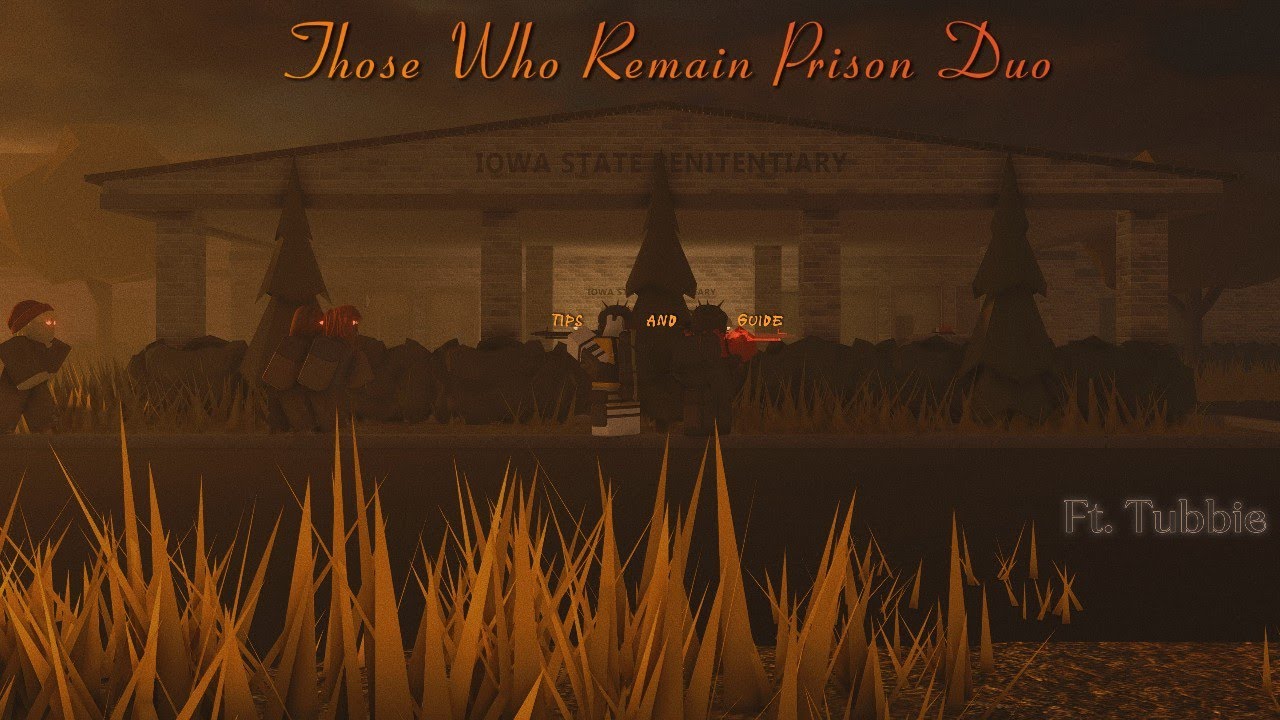 Guide To Prison Classic Duo  ||  Those Who Remain