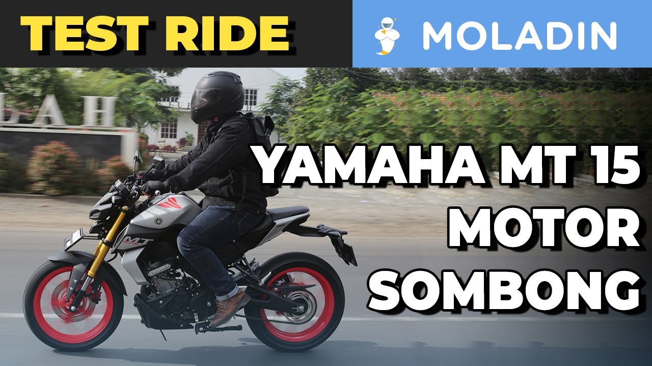 YAMAHA MT-15: MOTOR SOMBONG | MOLADIN | TEST RIDE