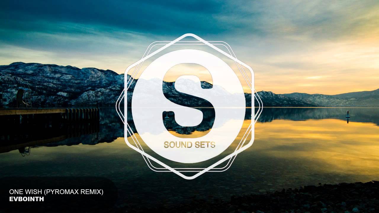 Evbointh - One Wish (Pyromax Remix)