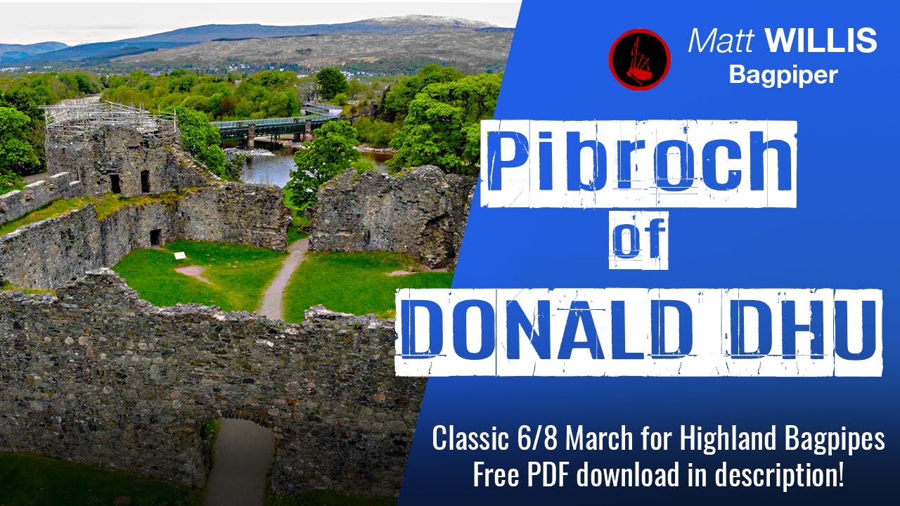 The Pibroch of Donald Dhu | 6/8 March for Highland Bagpipes