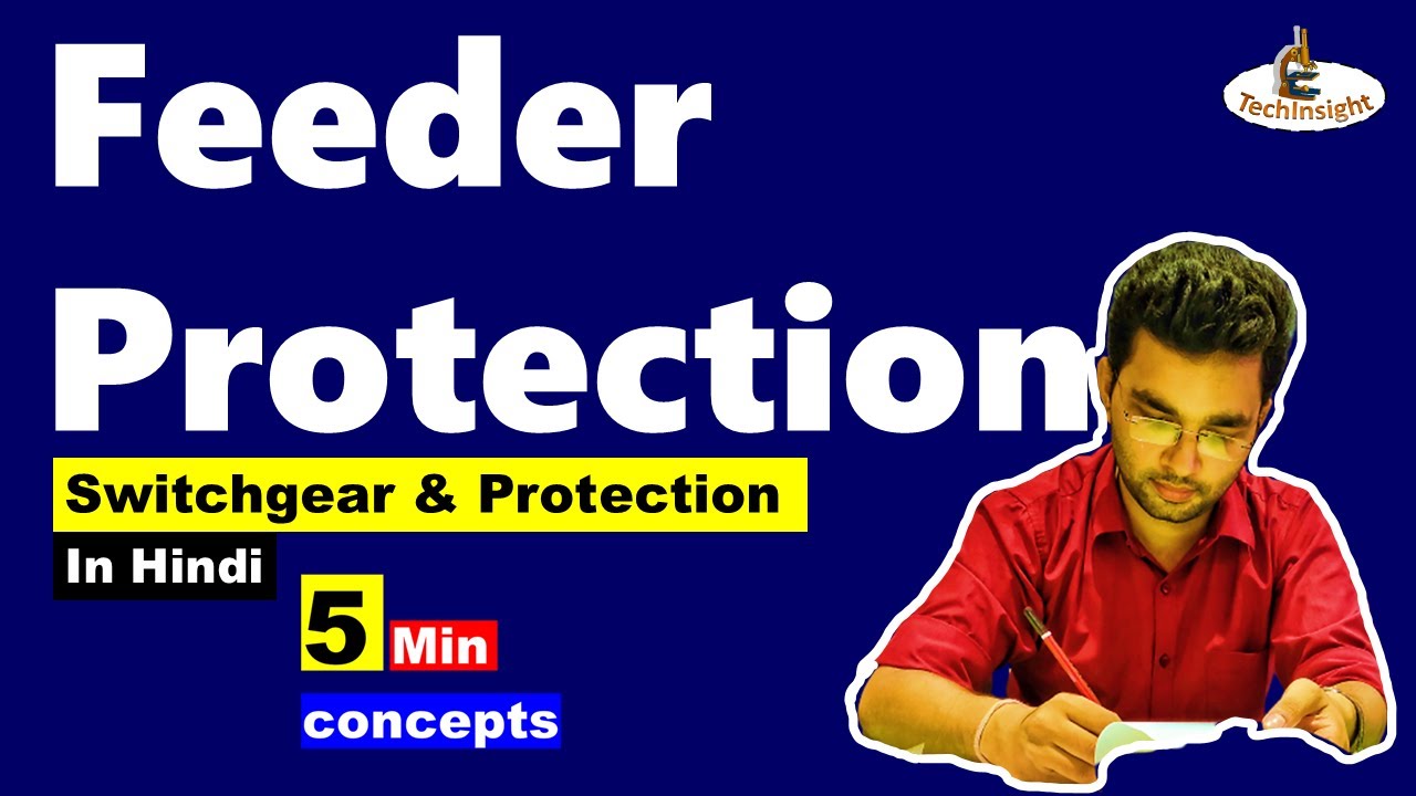 Feeder Protection | Directional Relay | Switchgear and Protection | 5 Minute Concept