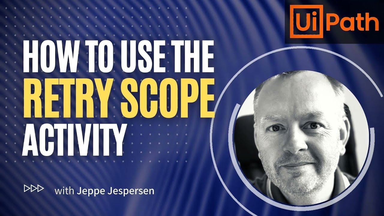 Как использовать действие Retry Scope в UiPath — Учебное пособие