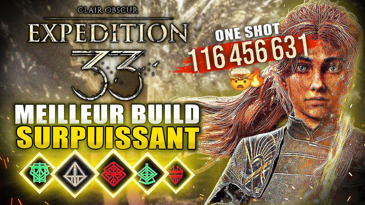 Clair Obscur Expedition 33 : Le MEILLEUR BUILD Surpuissant (+100 Millions de D&eacute;g&acirc;ts) Picto & Lumina