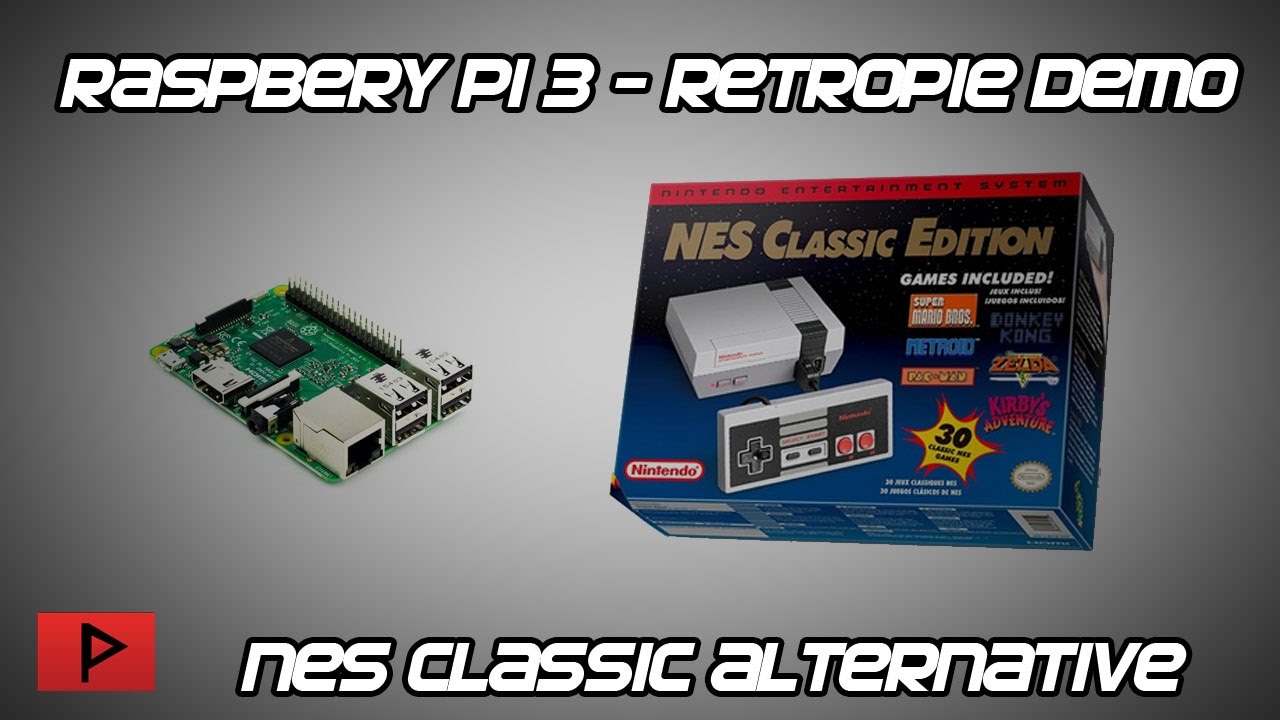 [Proof of Concept] Retropie on Raspberry Pi 3 - NES Classic Alternative