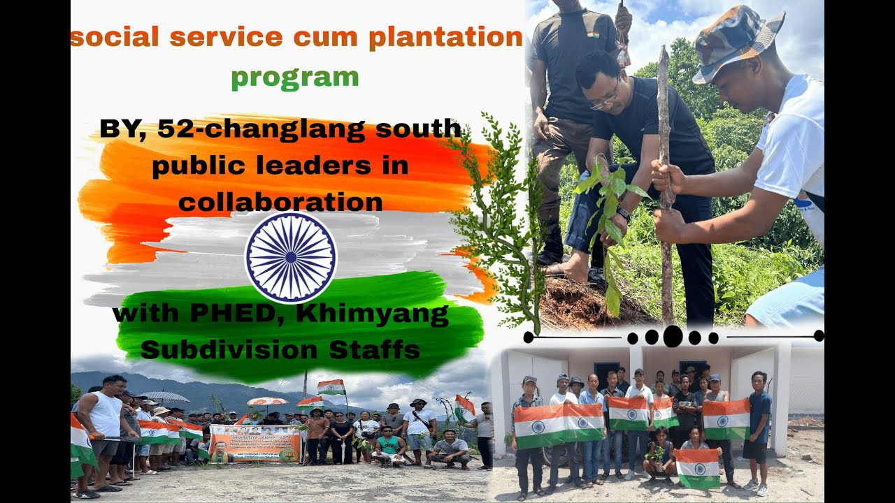 Social service cum plantation program at Changlang Satellite Town