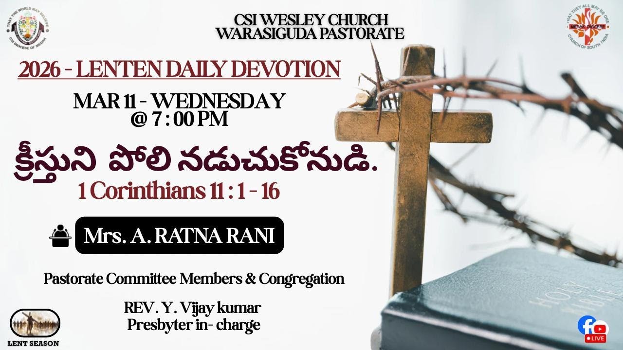 CSI Wesley Church Warasiguda Pastorate || 2026 Lenten Devotion || 11th March 2026