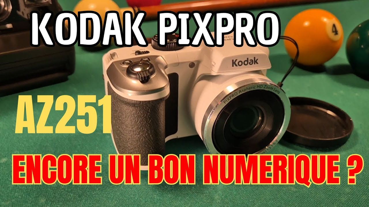 Kodak Pixpro AZ251 un numérique encore pratique ?!