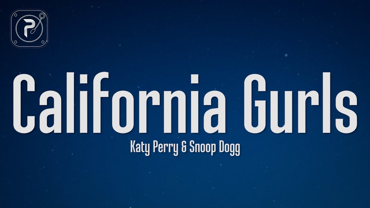 Katy Perry - California Gurls (Lyrics) ft. Snoop Dogg