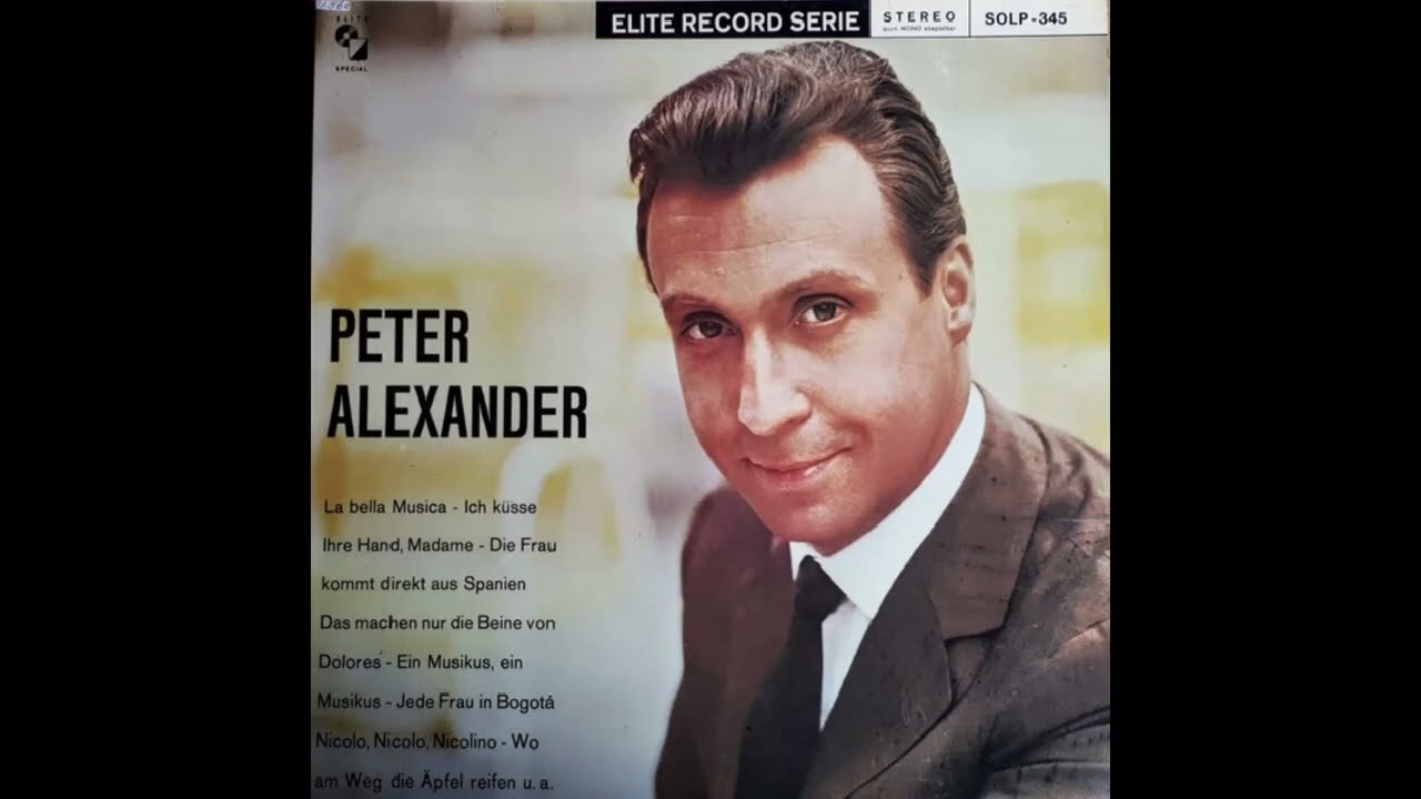 Peter Alexander - Das machen nur die Beine von Dolores