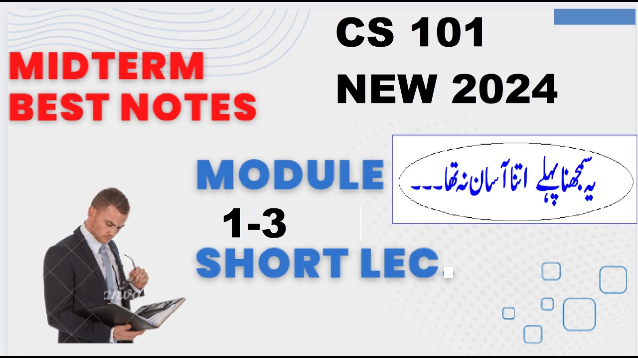 cs 101 short lecture 1|2|3|cs101 short lectures|cs 101 module|1|2|3| cs 101 midterm