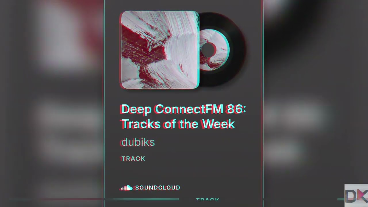 Deep ConnectFM 86 [2025]: Tracks of the Week