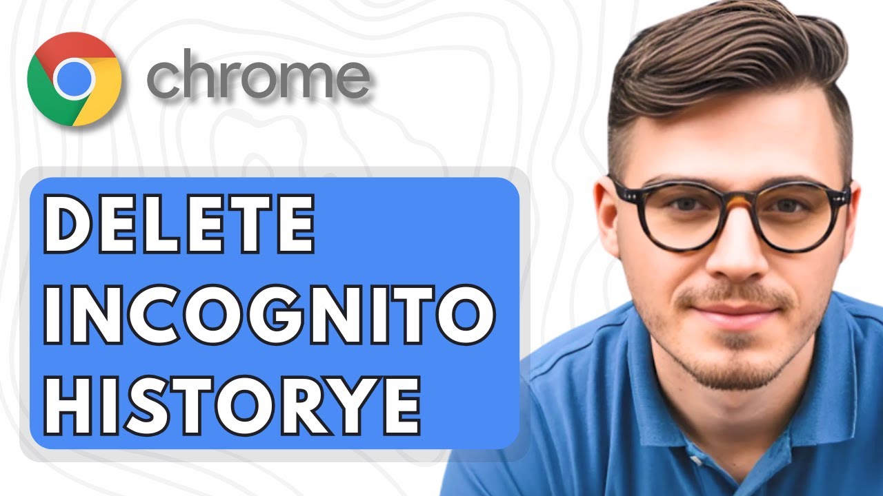 How To Delete Incognito History on Google Chrome on a Computer [2025 Guide]