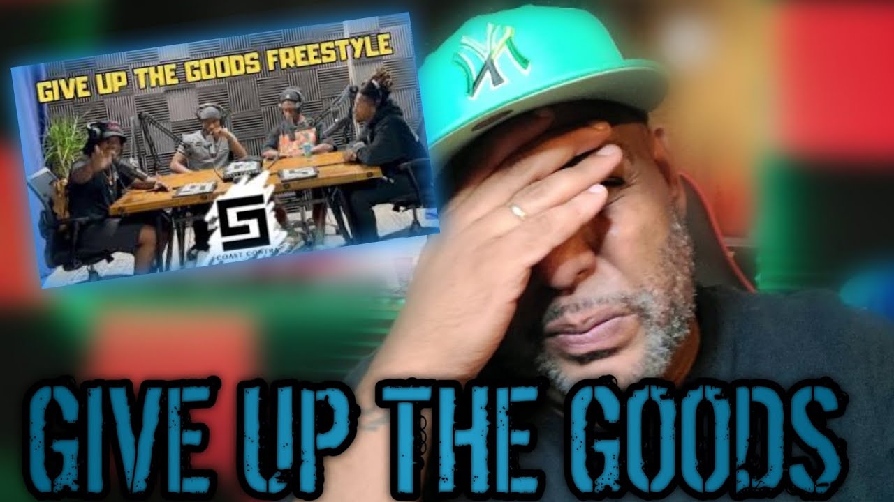 COAST CONTRA - GIVE UP THE GOODS FREESTYLE - REACTION!!!!!!!