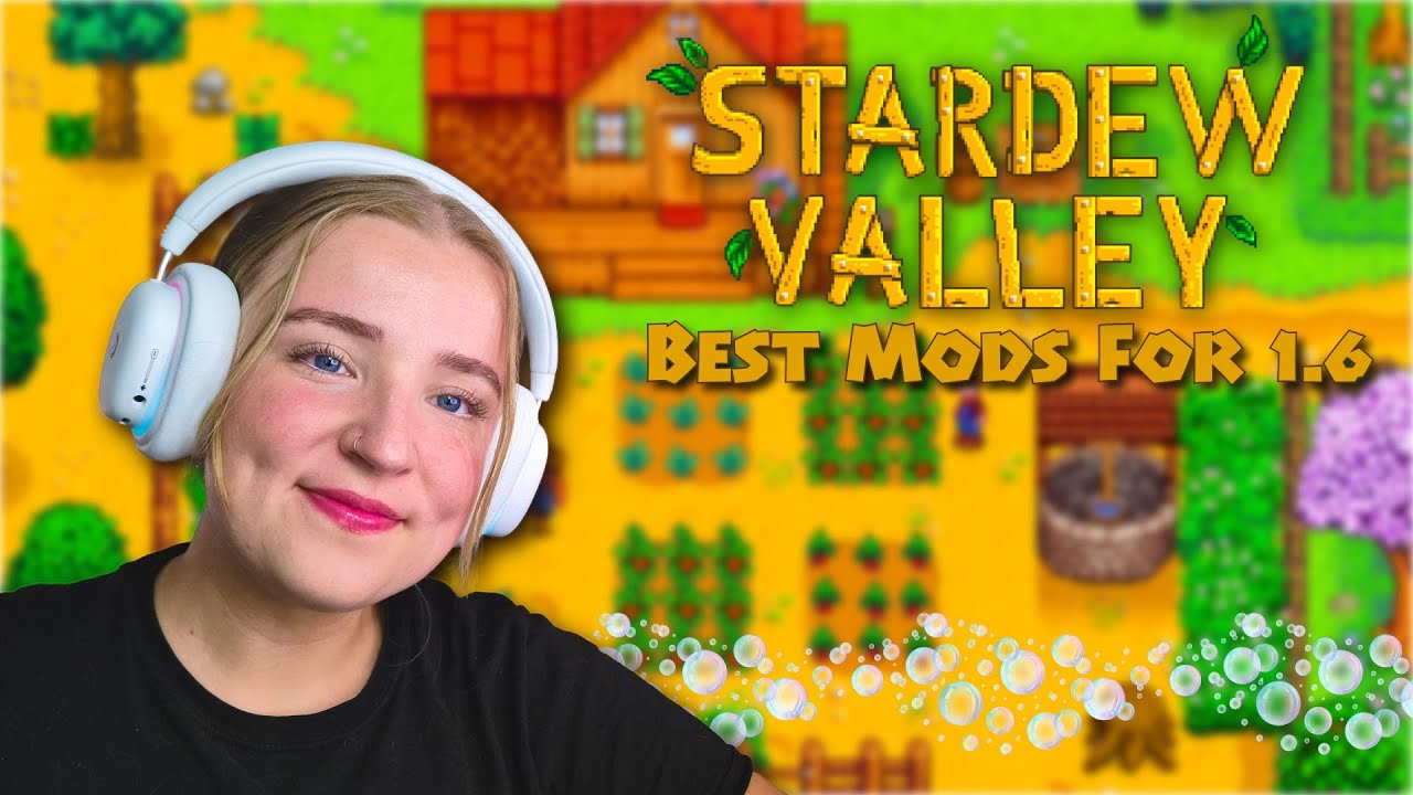 Best Mods for 1.6 (2025 Guide) | Stardew Valley