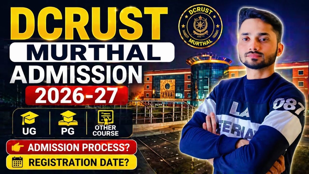 DCRUST MURTHAL ADMISSION 2026-27 