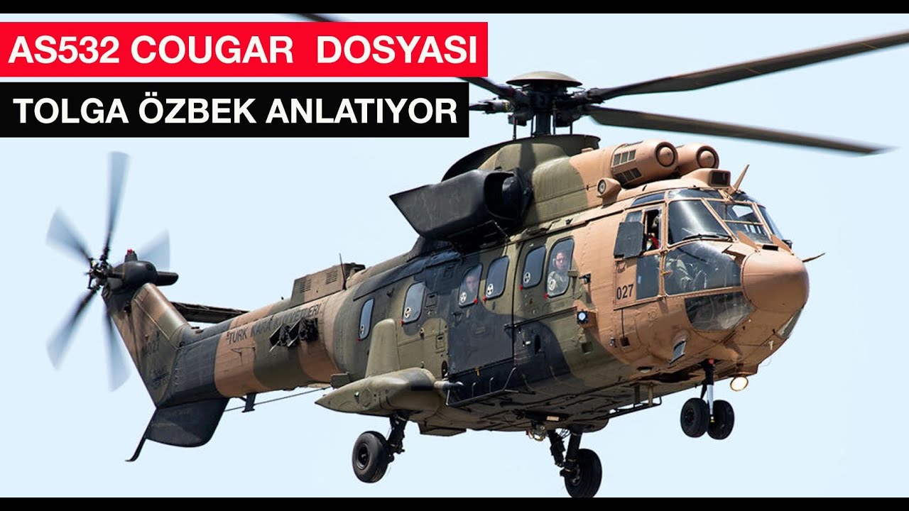 AS532 Cougar dosyası... Neden bu helikopterler alındı?