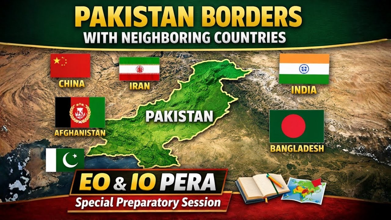 Pakistan International Borders with Neighbors - EO & IO PERA Special Preparatory Session