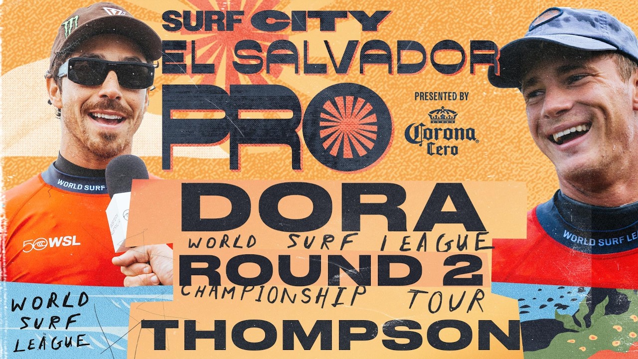 Yago Dora vs Luke Thompson | Surf City El Salvador Pro presented by Corona Cero 2026 - Round 2