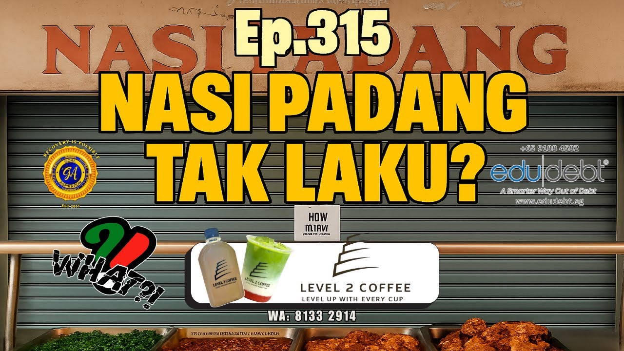 🔥 Ep 315 | Nasi Padang Tak Laku?