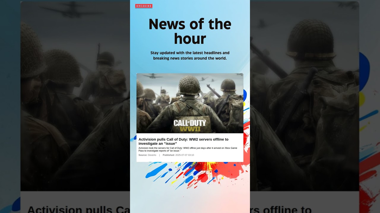 Breaking News: Activision pulls Call of Duty: WW2 servers offline to investigate an 