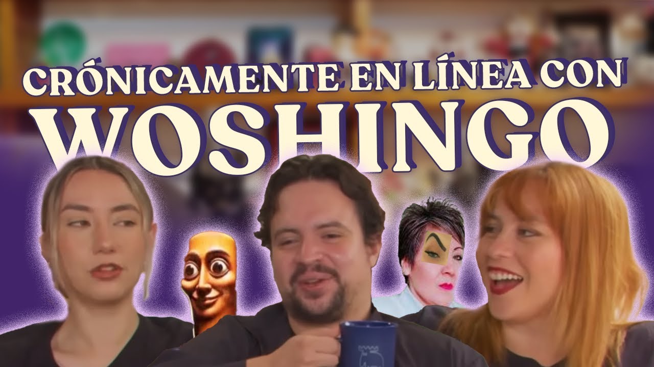CRÓNICAMENTE EN LÍNEA CON @Woshingo 