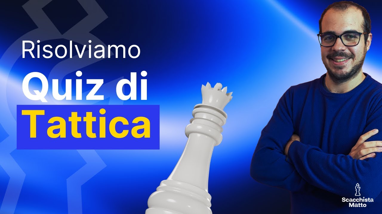 IMPARA a trovare la TATTICA VINCENTE | Esercizi di Scacchi