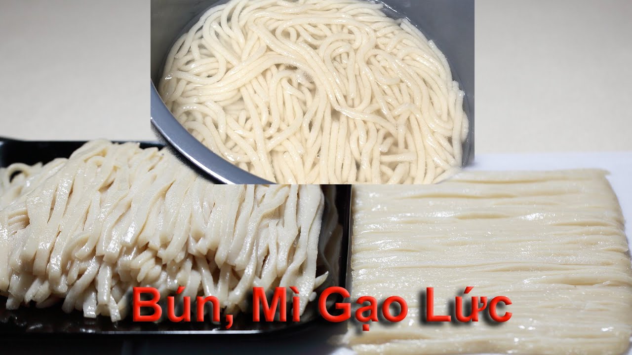 Cách Làm Bún Mì Phở Gạo Lứt - Homemade Whole Grain Brown Rice Noodles