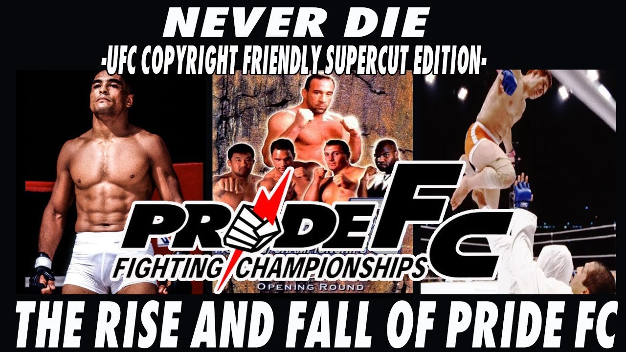 NEVER DIE - SUPERCUT EDITION: THE FULL STORY OF PRIDE FIGHTING CHAMPIONSHIPS